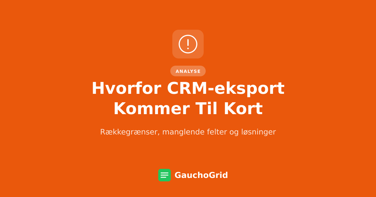 Hvorfor CRM-eksportfunktioner Kommer Til Kort