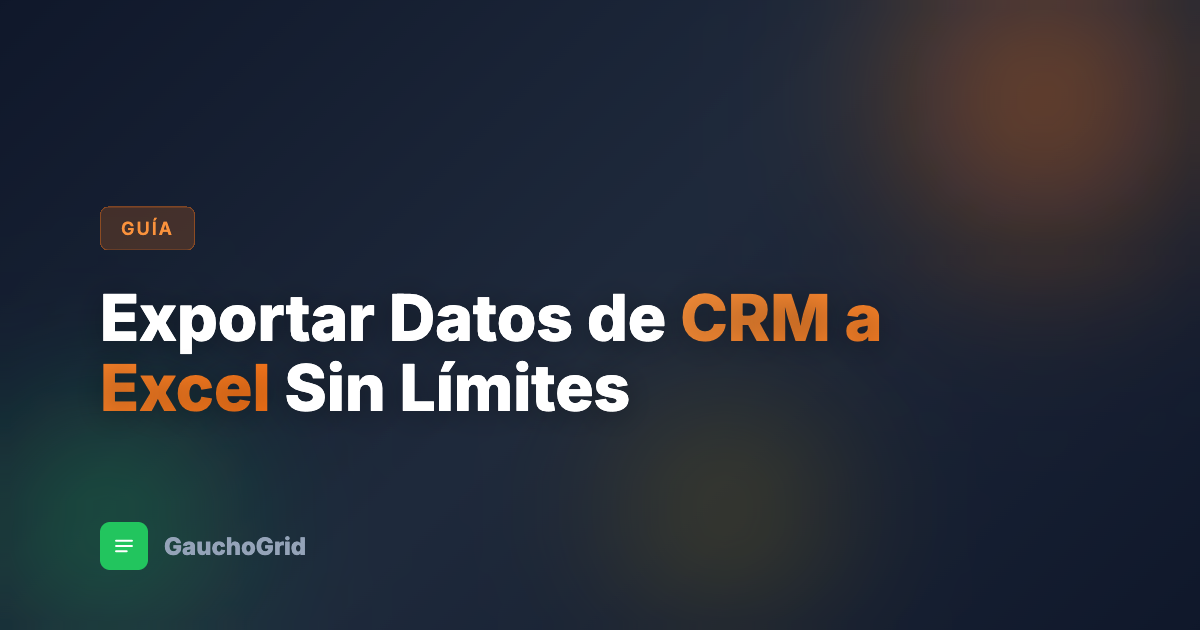 Exportar Datos de CRM a Excel