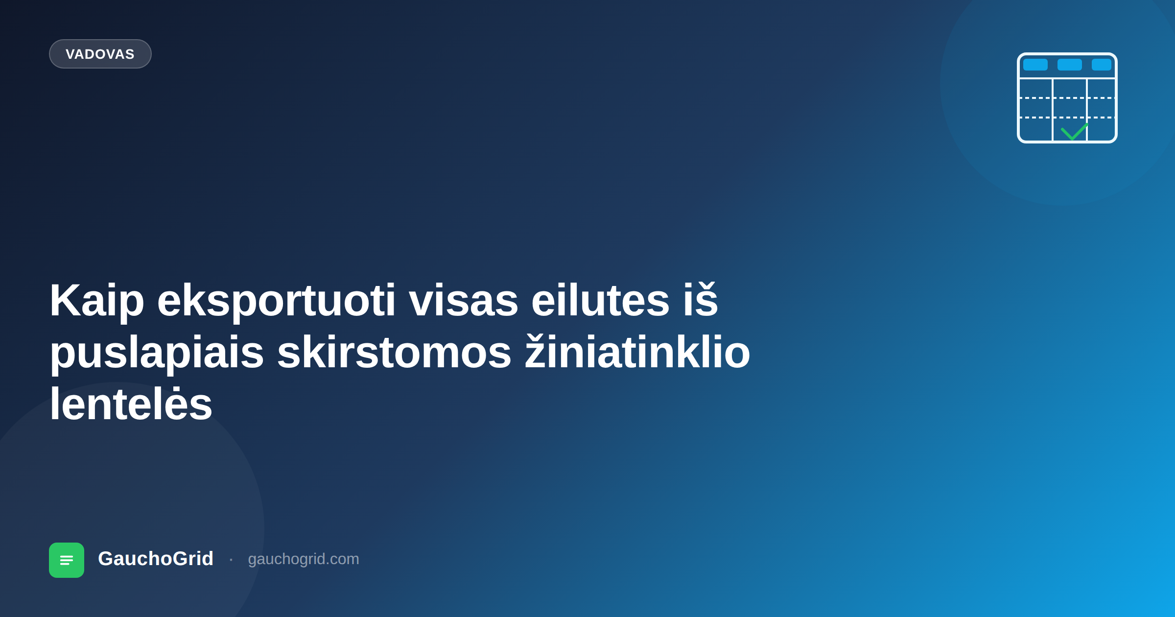 Kaip eksportuoti visas eilutes iš puslapiais skirstomos žiniatinklio lentelės