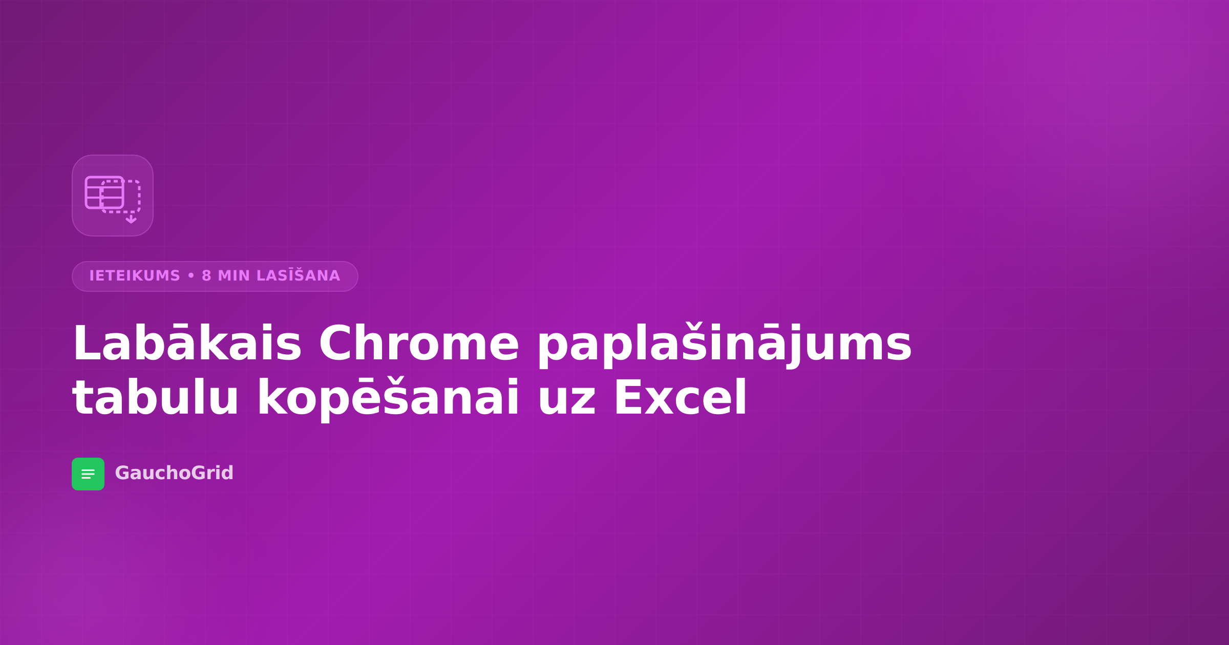 Labākais Chrome paplašinājums tabulu kopēšanai uz Excel