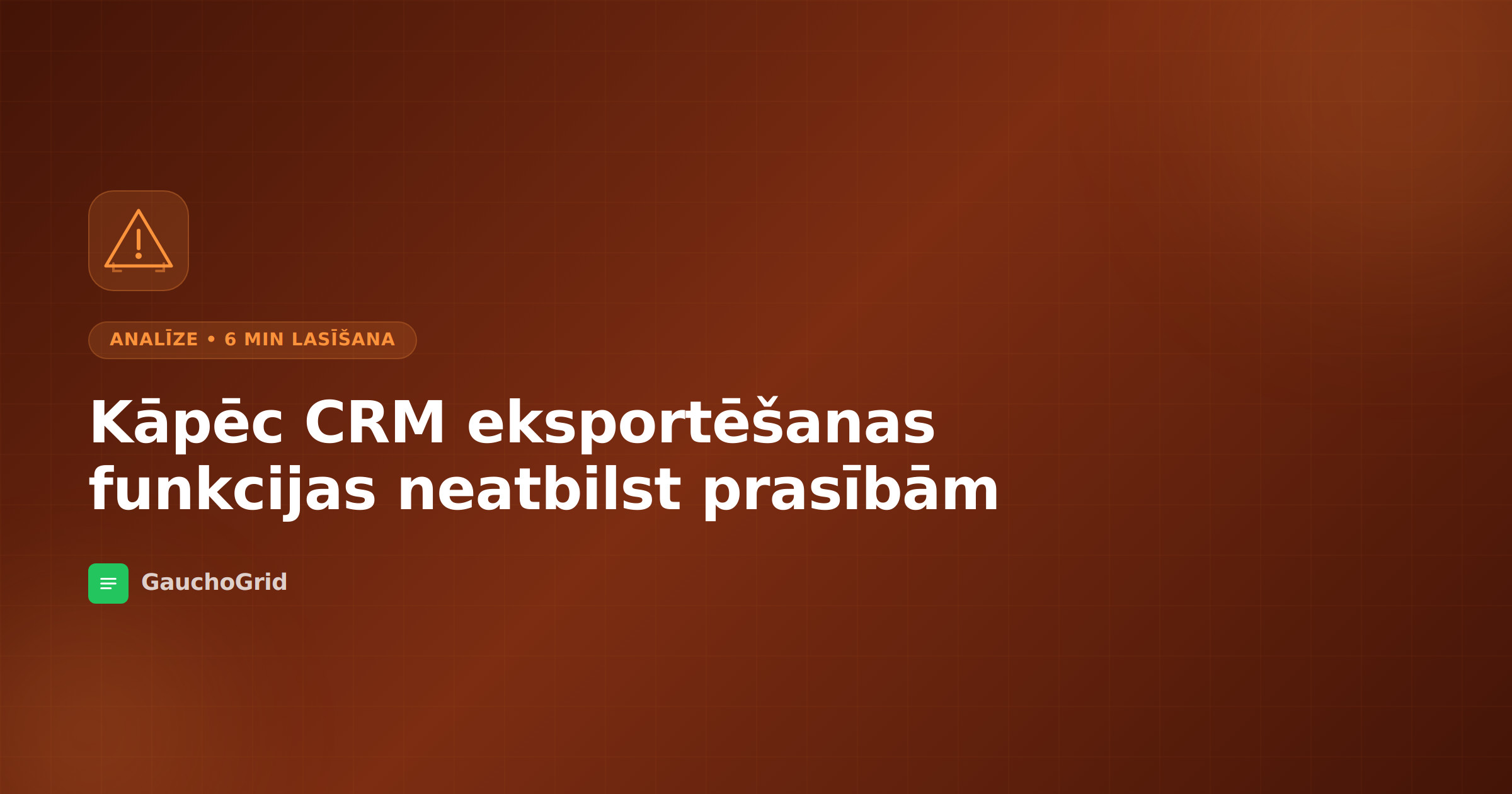Kāpēc CRM eksportēšanas funkcijas neatbilst prasībām