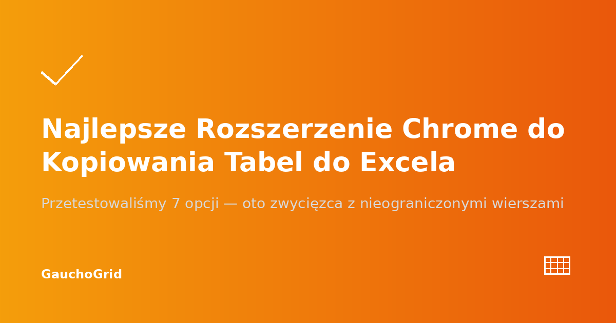 Najlepsze Rozszerzenie Chrome do Kopiowania Tabel do Excela