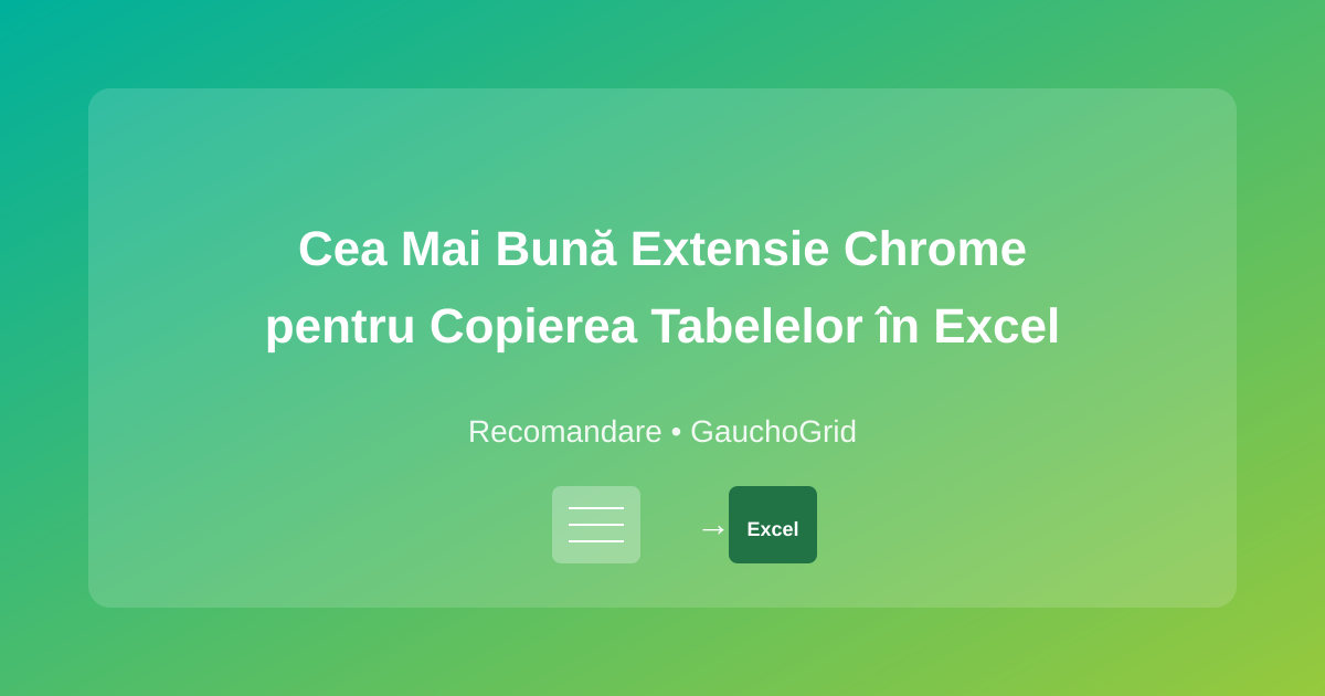 Cea Mai Bună Extensie Chrome pentru Copierea Tabelelor în Excel