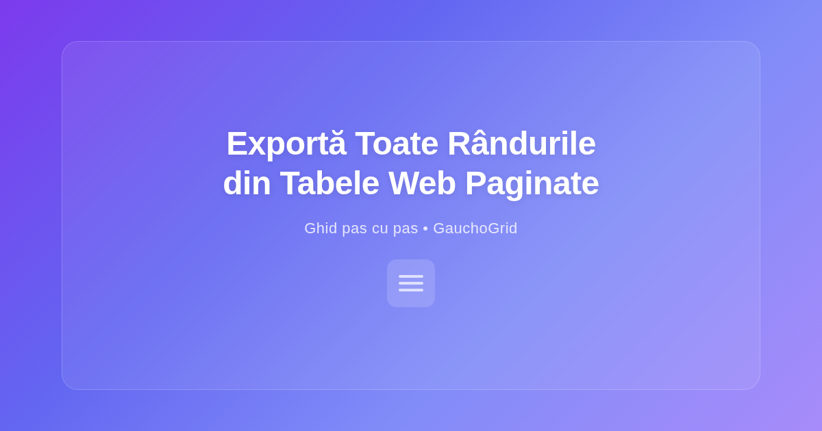 Cum să Exporti Toate Rândurile dintr-un Tabel Web Paginat