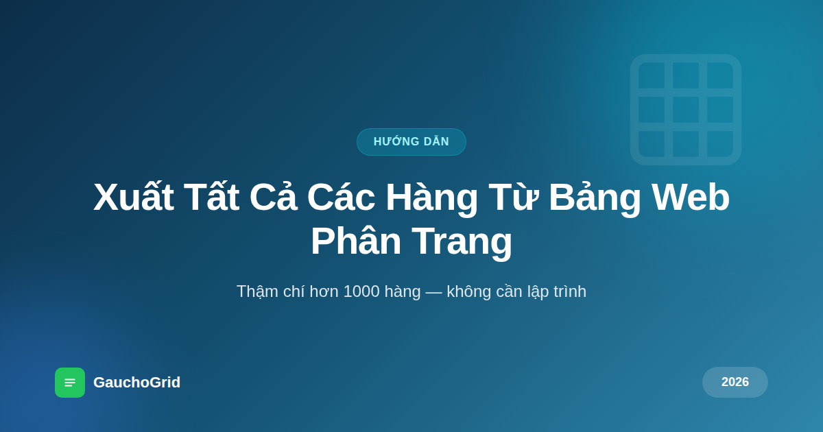 Cách Xuất Tất Cả Các Hàng Từ Bảng Web Phân Trang