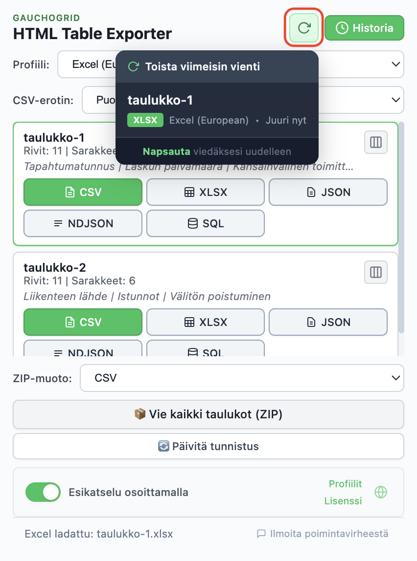 Vientihistoria, jossa näkyy viimeisimmät viennit ja Vie uudelleen -painike